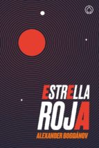 estrella roja (2ª edición ampliada)-alexander bogdanov-9788494591310 estrella roja (2ª edición ampliada)-alexander bogdanov-9788494591310