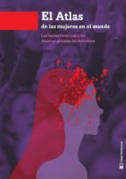 atlas de las mujeres en el mundo-ana useros martin-9788494794810 atlas de las mujeres en el mundo-ana useros martin-9788494794810