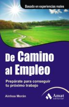 de camino al empleo-ainhoa moran-9788497355810 de camino al empleo-ainhoa moran-9788497355810
