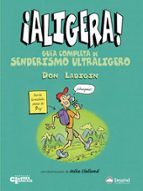 ¡aligera¡: guia completa de senderismo ultraligero-don ladigin-9788498290110 ¡aligera¡: guia completa de senderismo ultraligero-don ladigin-9788498290110