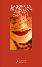 la sonrisa de angelica (serie montalbano 22)-andrea camilleri-9788498385410 la sonrisa de angelica (serie montalbano 22)-andrea camilleri-9788498385410