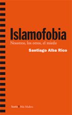 islamofobia-santiago alba rico-9788498886610 islamofobia-santiago alba rico-9788498886610