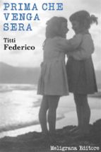 prima che venga sera (ebook)-9788868150310 prima che venga sera (ebook)-9788868150310