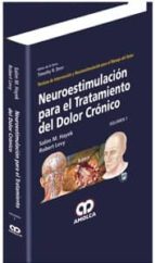 neuroestimulacion para el tratamiento del dolor cronico volumen 1 tecnicas de intervencion y neuroestimulacion para el manejo del dolor-salim m. hayek-9789588760810 neuroestimulacion para el tratamiento del dolor cronico volumen 1 tecnicas de intervencion y neuroestimulacion para el manejo del dolor-salim m. hayek-9789588760810