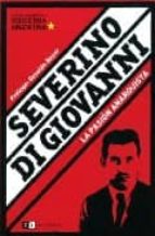 SEVERINO DI GIOVANNI: LA PASION ANARQUISTA