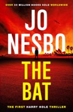 THE BAT: THE FIRST HARRY HOLE CASE