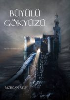 büyülü gökyüzü (felsefe yüzü?ü 9. kitap) (ebook)-morgan rice-9781632915320 büyülü gökyüzü (felsefe yüzü?ü 9. kitap) (ebook)-morgan rice-9781632915320