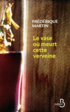 Vase ou meurt cette verveine PDF MOBI 978-2714452320
