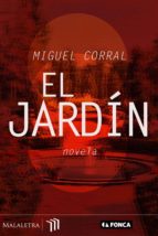 el jardín (ebook)-miguel corral-9786078176120 el jardín (ebook)-miguel corral-9786078176120