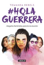 hola, guerrera-towanda rebels-9788403519220 hola, guerrera-towanda rebels-9788403519220