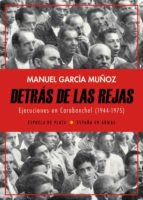 detras de las rejas: ejecuciones en carabanchel (1944-1975)-manuel garcia muñoz-9788417146320 detras de las rejas: ejecuciones en carabanchel (1944-1975)-manuel garcia muñoz-9788417146320