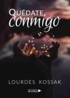 quédate conmigo (ebook)-lourdes kossak-9788417435820 quédate conmigo (ebook)-lourdes kossak-9788417435820