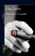 honrarás a tu padre (ebook)-gay talese-9788420494920 honrarás a tu padre (ebook)-gay talese-9788420494920