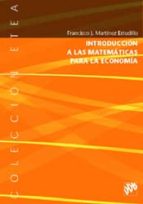 introduccion a las matematicas para la economia-francisco j. martinez estudillo-9788433019820 introduccion a las matematicas para la economia-francisco j. martinez estudillo-9788433019820