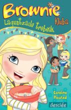 Brownie kluba: laguntzaile trebeak EPUB DJVU por Caroline plaisted 978-8433025920