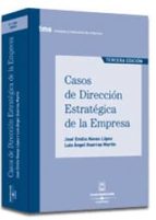 casos de direccion estrategica de la empresa (3ª ed.)-jose emilio navas lopez-luis a. guerras martin-9788447020720 casos de direccion estrategica de la empresa (3ª ed.)-jose emilio navas lopez-luis a. guerras martin-9788447020720