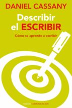 describir el escribir (ebook)-daniel cassany-9788449328220 describir el escribir (ebook)-daniel cassany-9788449328220
