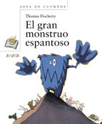 el gran monstruo espantoso-thomas docherty-9788466793520 el gran monstruo espantoso-thomas docherty-9788466793520