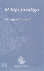 el hijo prodigo-georges chevrot-9788471187420 el hijo prodigo-georges chevrot-9788471187420