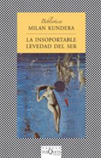 la insoportable levedad del ser-milan kundera-9788472236820 la insoportable levedad del ser-milan kundera-9788472236820