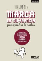 marca la diferencia: porque tu lo vales-chal jimenez-9788473566520 marca la diferencia: porque tu lo vales-chal jimenez-9788473566520