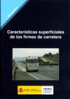 caracteristicas superficiales de los firmes de carretera-francisco achutegui viada-9788477904120 caracteristicas superficiales de los firmes de carretera-francisco achutegui viada-9788477904120