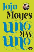 uno mas uno-jojo moyes-9788483658420 uno mas uno-jojo moyes-9788483658420