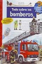 todo sobre los bomberos-9788484232520 todo sobre los bomberos-9788484232520