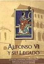 Alfonso vi y su legado Descargar el libro electrónico para móviles