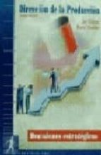 direccion de la produccion, decisiones estrategicas-jay heizer-barry render-9788489660120 direccion de la produccion, decisiones estrategicas-jay heizer-barry render-9788489660120