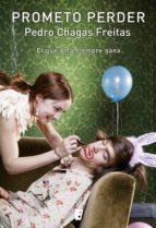 prometo perder (ebook)-pedro chagas freitas-9788490698020 prometo perder (ebook)-pedro chagas freitas-9788490698020