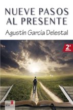 nueve pasos al presente (ebook)-9788494302220 nueve pasos al presente (ebook)-9788494302220