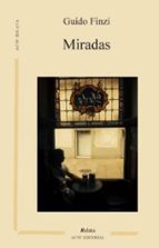 miradas (ebook)-guido finzi-9788494354120 miradas (ebook)-guido finzi-9788494354120