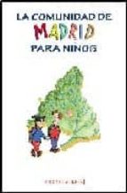 la comunidad de madrid para niños-9788495889720 la comunidad de madrid para niños-9788495889720
