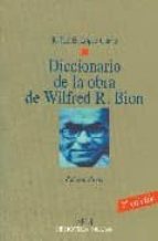 diccionario de la obra de wilfred r. bion: psicoanalisis-rafael e. lopez corvo-9788497428620 diccionario de la obra de wilfred r. bion: psicoanalisis-rafael e. lopez corvo-9788497428620