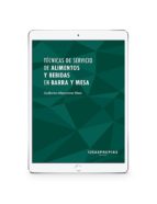 técnicas de servicio de alimentos y bebidas en barra y mesa (ebook)-guillermo monserrat mota-9788498394320 técnicas de servicio de alimentos y bebidas en barra y mesa (ebook)-guillermo monserrat mota-9788498394320