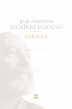 gargola-jose antonio ramirez lozano-9788498773620 gargola-jose antonio ramirez lozano-9788498773620