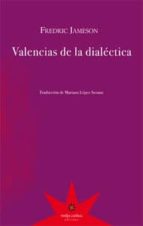 valencias de la dialectica-fredric jameson-9789871673520 valencias de la dialectica-fredric jameson-9789871673520