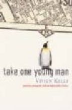TAKE ONE YOUNG MAN