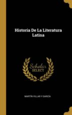 HISTORIA DE LA LITERATURA LATINA
