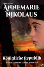königliche republik (ebook)-annemarie nikolaus-9781465925930 königliche republik (ebook)-annemarie nikolaus-9781465925930