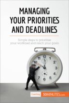 managing your priorities and deadlines (ebook)- 50minutes.com-9782806279330 managing your priorities and deadlines (ebook)- 50minutes.com-9782806279330