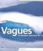 Vagues: les fabuleux spectacle de l ocean Descargas audiolibros de Ipod utorrent