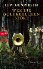 wer die goldkehlchen stört (ebook)-levi henriksen-9783641170530 wer die goldkehlchen stört (ebook)-levi henriksen-9783641170530