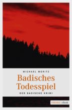 badisches todesspiel (ebook)-michael moritz-9783960412830 badisches todesspiel (ebook)-michael moritz-9783960412830