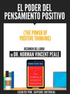 el poder del pensamiento positivo (the power of positive thinking) - resumen del libro de dr. norman vincent peale (ebook)-norman vicent peale-9783962174330 el poder del pensamiento positivo (the power of positive thinking) - resumen del libro de dr. norman vincent peale (ebook)-norman vicent peale-9783962174330