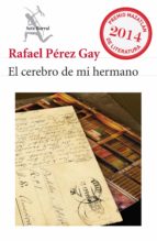 el cerebro de mi hermano (ebook)-rafael perez gay-9786070719530 el cerebro de mi hermano (ebook)-rafael perez gay-9786070719530