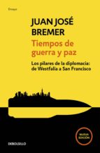 tiempos de guerra y paz (ebook)-juan jose bremer-9786073154130 tiempos de guerra y paz (ebook)-juan jose bremer-9786073154130