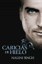 caricias de hielo-nalini singh-9788401383830 caricias de hielo-nalini singh-9788401383830