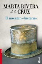 el inventor de historias-marta rivera de la cruz-9788408102830 el inventor de historias-marta rivera de la cruz-9788408102830